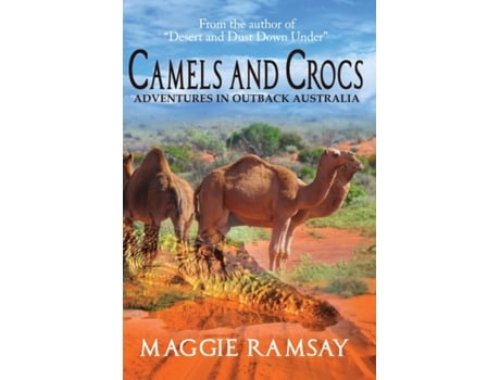 Livro Camels and Crocs: Adventures in Outback Australia Maggie Ramsay (Inglês)