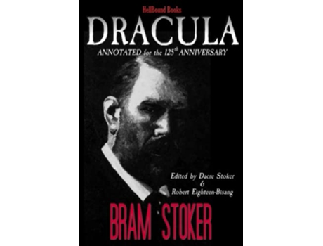 Livro Dracula Annotated for the 125th Anniversary de Bram Stoker Robert EighteenBisang (Inglês)