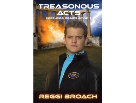 Livro Treasonous Acts Defender Series Book 3 De Reggi Broach (inglês)