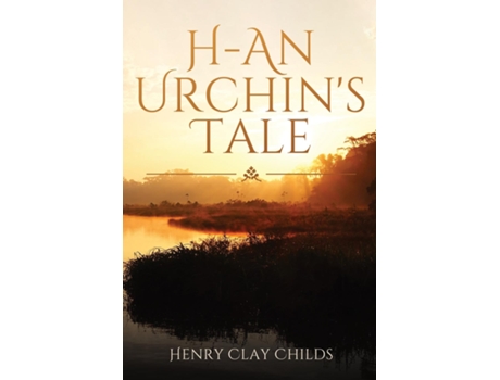 Livro H - An Urchins Tale De Henry Clay Childs (inglês)