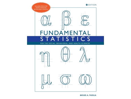 Livro Fundamental Statistics for the Social, Behavioral, and Health Sciences de Miguel A Padilla (Inglês)