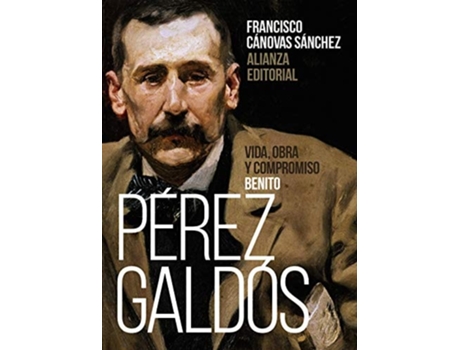 Livro Benito Pérez Galdos Da Editorial Alianza De Francisco Cánovas Sánchez (espanhol)