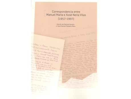 Livro Correspondencia Entre Manuel María E Xosé Neira Vilas de Manuel Ferreiro Xose Ramón Freixeiro Mato (Galego)