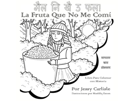 Livro La Fruta Que No Me Comí La Leyenda de una Baya Muy Especial de Jessy Carlisle (Inglês)