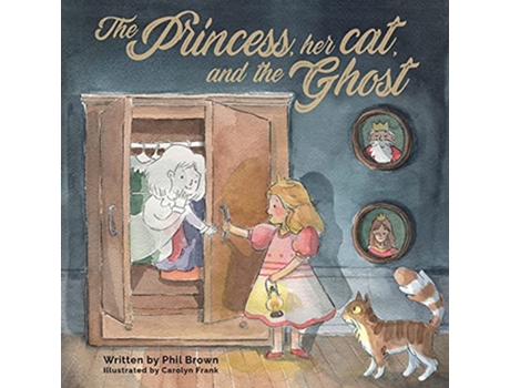 Livro The Princess her Cat and the Ghost de Phil Brown (Inglês)