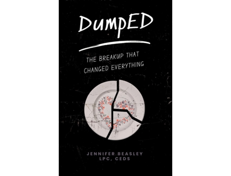 Livro DumpED The Breakup That Changed Everything de Jennifer Beasley (Inglês)