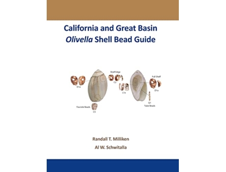 Livro California and Great Basin Olivella Shell Bead Guide de Randall T Milliken e Al W Schwitalla (Inglês)