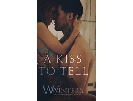 Livro A Kiss to Tell de W Winters e Willow Winters (Inglês - Capa Dura)