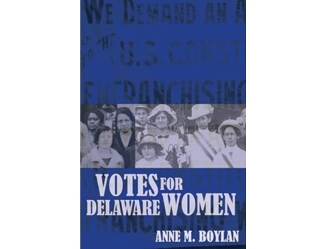 Livro Votes for Delaware Women de Anne M Boylan (Inglês - Capa Dura)