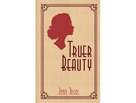Livro Truer Beauty de Jean Jegel (Inglês)