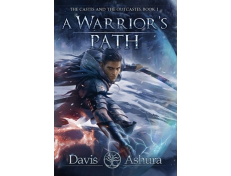 Livro A Warriors Path The Castes and the OutCastes, Book 1 de Davis Ashura (Inglês - Capa Dura)