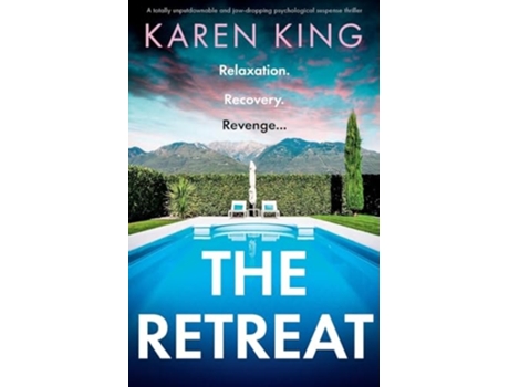 Livro The Retreat A totally unputdownable and jaw-dropping psychological suspense thriller de Karen King (Inglês)