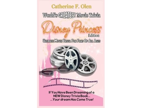 Livro Worlds Greatest Movie Trivia Disney Princess Edition De Catherine Olen (inglês)