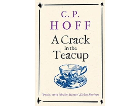 Livro A Crack In The Teacup paperback Or Softback de Hoff Cp (Inglês)