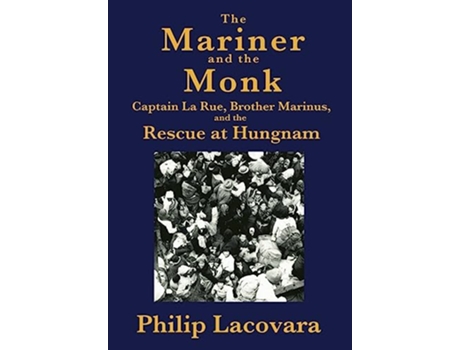 Livro The Mariner and the Monk de Philip Lacovara (Inglês - Capa Dura)