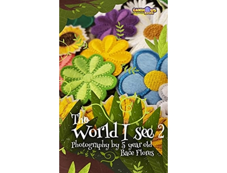 Livro The World I See 2 de Bace Flores (Inglês - Capa Dura)