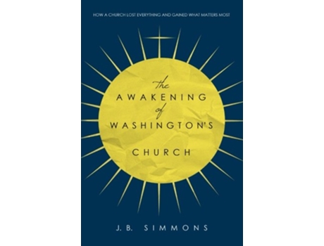 Livro The Awakening of Washingtons Church de JB Simmons (Inglês)