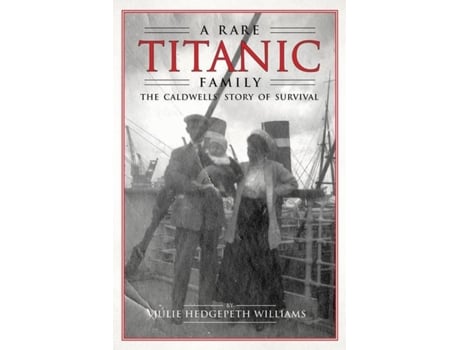 Livro a rare titanic family de julie hedgepeth williams (inglês)