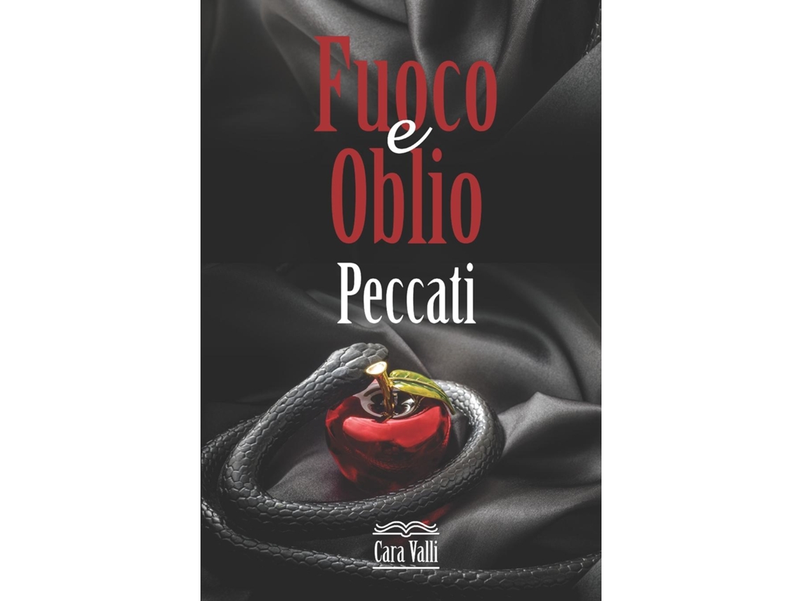Livro Fuoco E Oblio Peccati De Cara Valli (inglês)