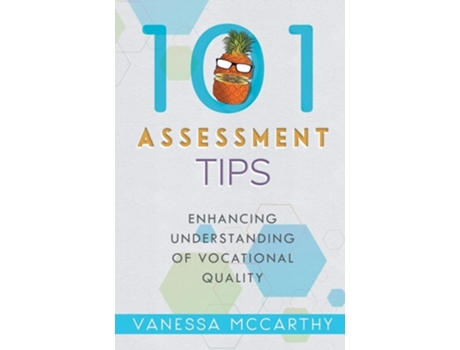 Livro 101 Assessment Tips Enhancing Understanding Of Vocational Quality De Vanessa Mccarthy (inglês)