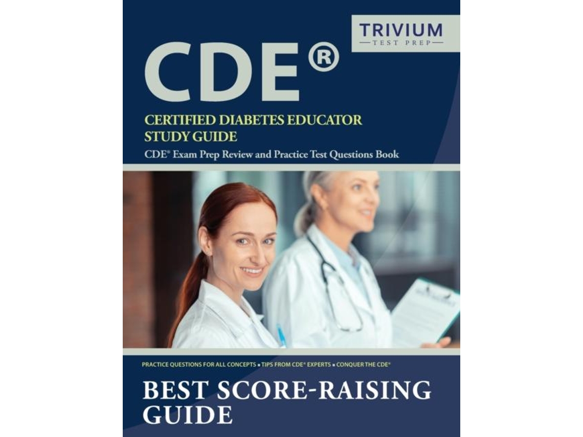 Livro Certified Diabetes Educator Study Guide Cde Exam Prep Review And Practice Test Questions Book De Trivium Diabetes Educator Exam Team (inglês)