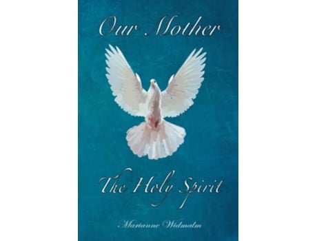 Livro Our Mother The Holy Spirit de Marianne Widmalm (Inglês)