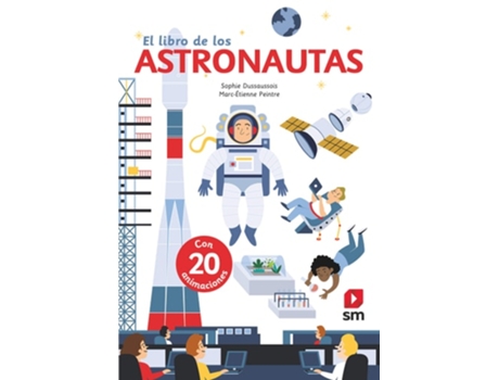 Livro El Libro De Los Astronautas Da Editorial Sm De Sophie Dussaussois (espanhol - Capa Dura)