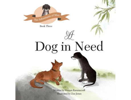 Livro A Dog In Need De Warren G Ravenscroft (inglês)