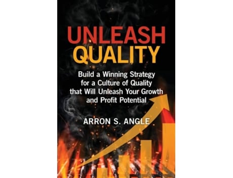 Livro Unleash Quality de Arron S Angle (Inglês)