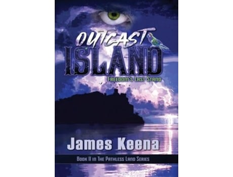 Livro Outcast Island Freedoms Last Stand de James Keena (Inglês - Capa Dura)