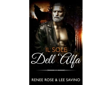 Livro Il Sole Dellalfa De Renee Rose E Lee Savino (italiano)