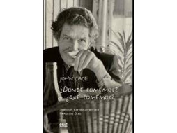 Livro ¿Dónde comemos? y ¿y qué comemos? 38 variaciones sobre un tema de Alison Knowles, seguido de Diario cómo mejorar el mundo , 1965 de John Cage (Espanhol)