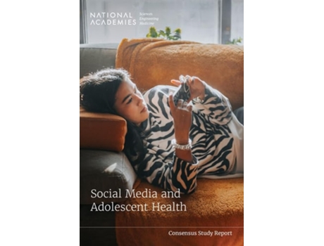 Livro Social Media and Adolescent Health de And Medicine National Academies Of Sciences Engineering, Health And Medicine Division et al. (Inglês)