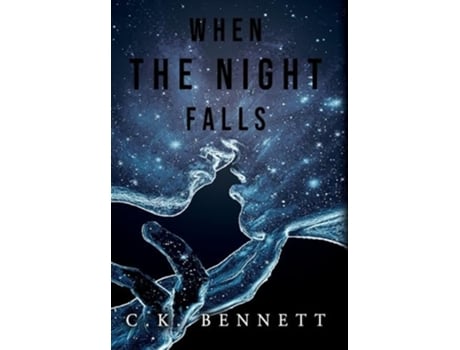 Livro When The Night Falls de C K Bennett (Inglês - Capa Dura)