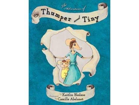 Livro The Adventures Of Thumper And Tiny De Kaitlin Bledsoe (inglês)