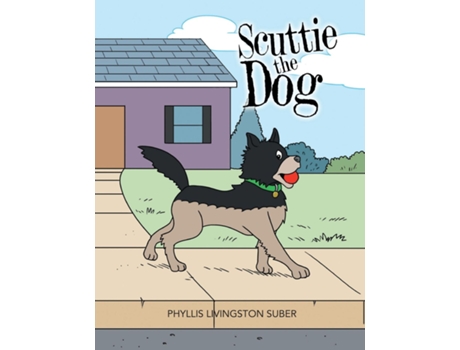 Livro Scuttie the Dog de Phyllis Livingston Suber (Inglês)