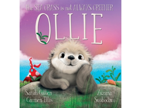 Livro Ollie, The Sea Grass is not Always Greener Sarah Cullen, Carmen Ellis et al. (Inglês)