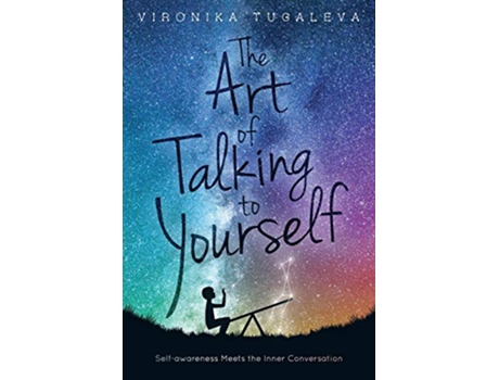 Livro The Art of Talking to Yourself SelfAwareness Meets the Inner Conversation de Vironika Tugaleva (Inglês)