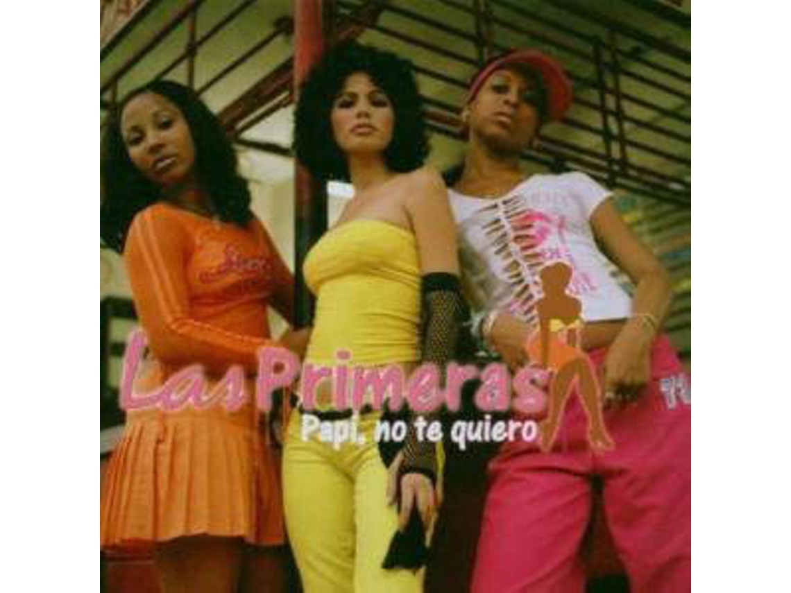 CD Las Primeras - Papi, No Te Quiero
