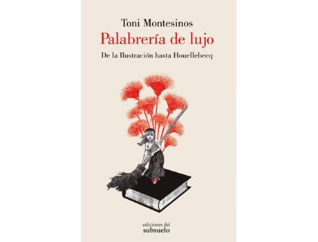 Livro Palabrería De Lujo de Toni Montesinos (Espanhol)