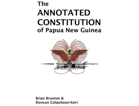 Livro The Annotated Constitution Of Papua New Guinea De Brian Brunton E Duncan Colquhoun-kerr (inglês)