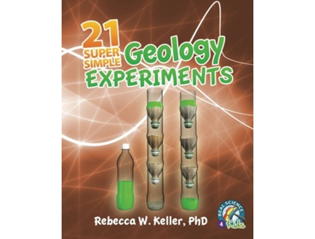 Livro 21 Super Simple Geology Experiments de PhD Rebecca W Keller (Inglês)