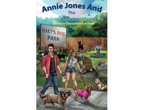 Livro Annie Jones And The Animal Sanctuary Part Two, Jerseys Unexpected Arrival De Tami L Colby (inglês)