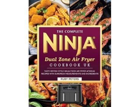 Livro The Complete Ninja Dual Zone Air Fryer Cookbook UK de Ruby Peters (Inglês)