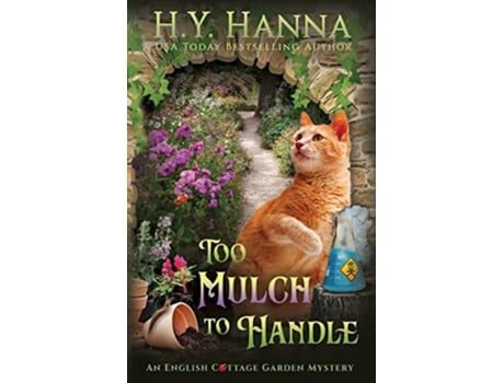 Livro To Mulch to Handle The English Cottage Garden Mysteries Book 6 de H y Hanna (Inglês)