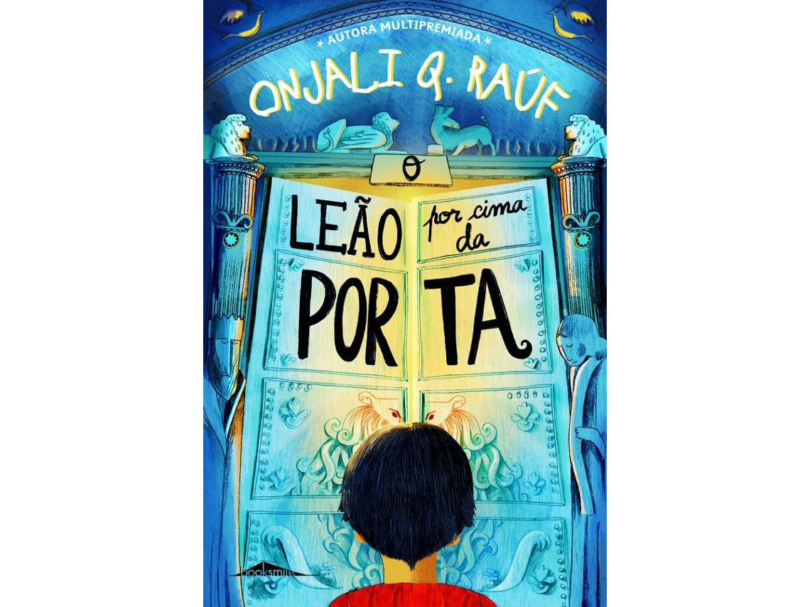 Livro O Leão por Cima da Porta de Onjali Q. Raúf (Português) | Worten.pt