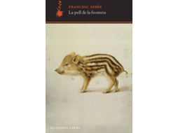 Livro La Pell De La Frontera de Francesc Serés