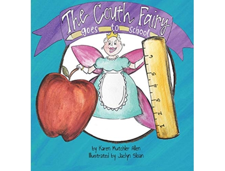 Livro The Couth Fairy Goes to School de Karen Mutchler Allen (Inglês - Capa Dura)