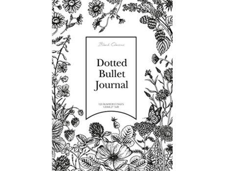 Livro Dotted Bullet Journal Medium A5 583X827 Black White Flowers de Blank Classic (Inglês)