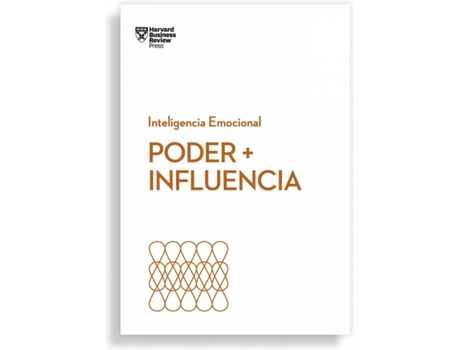 Livro Poder + Influencia. Serie Inteligencia Emocional Hbr de Harvard Business Review (Espanhol)